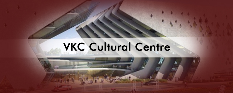 VKC Cultural Centre 